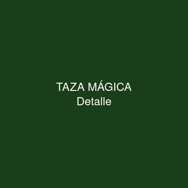 Taza Mágica detalle